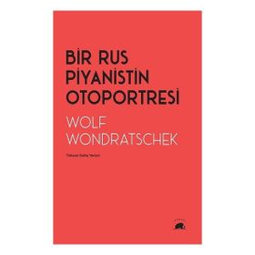 Bir Rus Piyanistin Otoportresi Kolektif Kitap