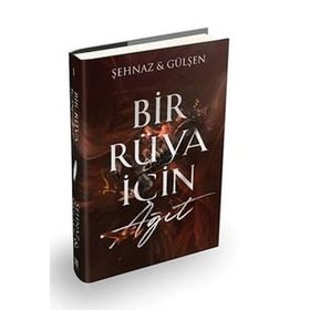 Bir Rüya İçin Ağıt Ciltli - Şehnaz ve Gülşen Haşimoğlu - Lapis Yayınları