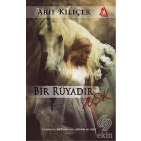 Bir Rüyadır Aşk - Arif Kılıçer