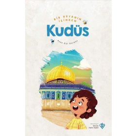 Bir Rüyanın İçinden Kudüs - Diyanet Vakfı Yayınları