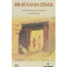 BIR RÜYANIN İZİNDE - SAMUEL B. YAHYA EL-MAĞRİBİ