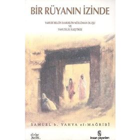 BIR RÜYANIN İZİNDE - SAMUEL B. YAHYA EL-MAĞRİBİ