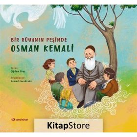 Bir Rüyanın Peşinde Osman Kemali Çiğdem Oruç