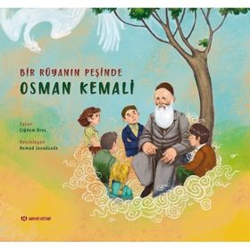 Bir Rüyanın Peşinde Osman Kemali Çiğdem Oruç