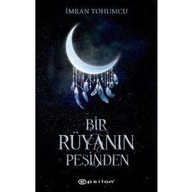 Bir Rüyanın Peşinden-İmran Tohumcu