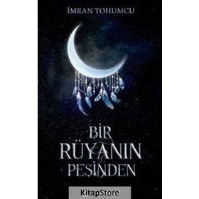 Bir Rüyanın Peşinden-İmran Tohumcu