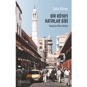 Bir Rüyayı Hatırlar Gibi - Taha Kılınç