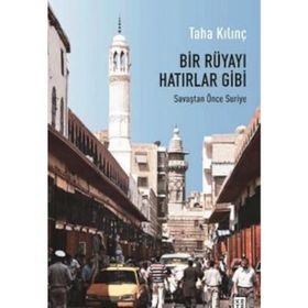 Bir Rüyayı Hatırlar Gibi - Taha Kılınç