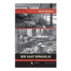 Bir Saat Mimarlık - Adolf Behne
