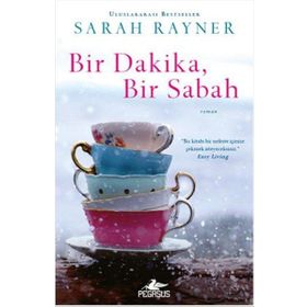 Bir Sabah, Bir Dakika - Sarah Rayner
