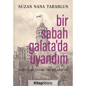 Bir Sabah Galata'da Uyandım - Suzan Nana Tarablus