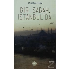 BIR SABAH İSTANBUL'DA - MUZAFFER CEYLAN