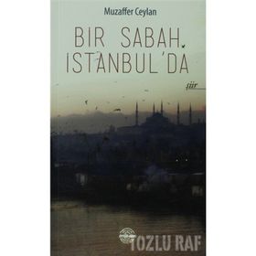 BIR SABAH İSTANBUL'DA - MUZAFFER CEYLAN
