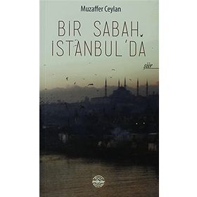 BIR SABAH İSTANBUL'DA - MUZAFFER CEYLAN
