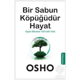 Bir Sabun Köpüğüdür Hayat - Bhagwan Shree Rajneesh