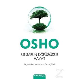 Bir Sabun Köpüğüdür Hayat - Bhagwan Shree Rajneesh