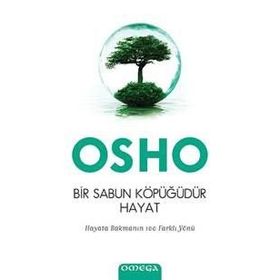 Bir Sabun Köpüğüdür Hayat - Bhagwan Shree Rajneesh