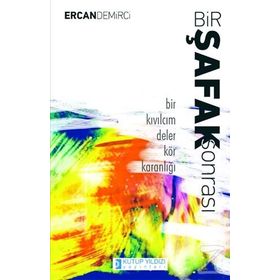 Bir Şafak Sonrası - Ercan Demirci