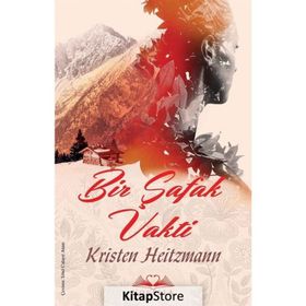Bir Şafak Vakti - Kristen Heitzmann