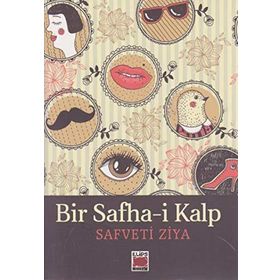 Bir Safha-i Kalp - Safveti Ziya