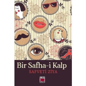 Bir Safha-i Kalp - Safveti Ziya