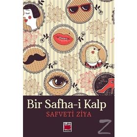Bir Safha-i Kalp - Safveti Ziya