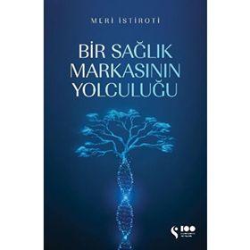 Bir Sağlık Markasının Yolculuğu - Meri İstiroti