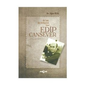 Bir Şair Bir Antigonist Tavır Edip Cansever - Oğuz Öcal