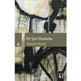 BIR ŞAİR BISIKLETLE - AHMET MURAT