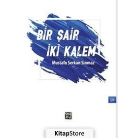 Bir Şair İki Kalem - Mustafa Serkan Sınmaz