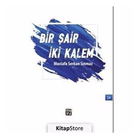 Bir Şair İki Kalem - Mustafa Serkan Sınmaz