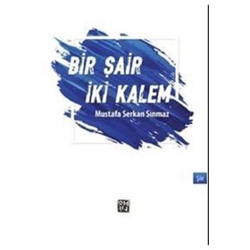 Bir Şair İki Kalem - Mustafa Serkan Sınmaz