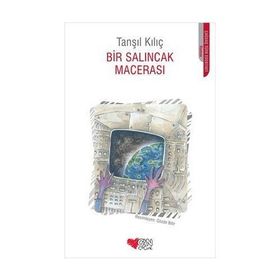 Bir Salıncak Macerası - Tanşıl Kılıç