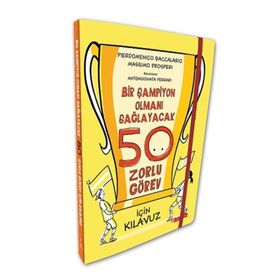 Bir Şampiyon Olmanı Sağlayacak 50 Zorlu Görev İçin Kılavuz Ciltli - Pierdomenico Baccalario Massimo Prosperi