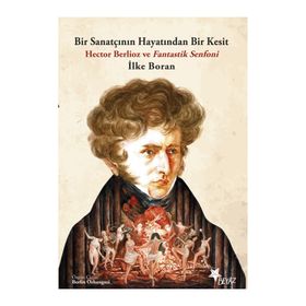Bir Sanatçının Hayatından Bir Kesit İlke Boran