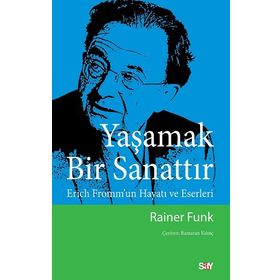 Bir Sanattır Yaşamak - Akıl Fikir Yayınları