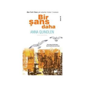 Bir Şans Daha - Anna Quindlen