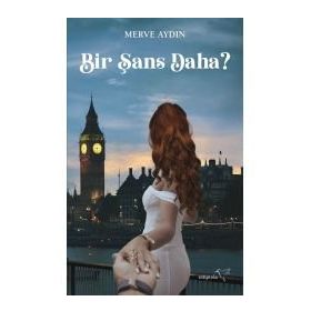 Bir Şans Daha? - Merve Aydın