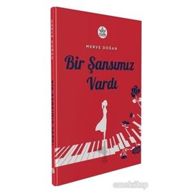 Bir Şansımız Vardı - Merve Doğan