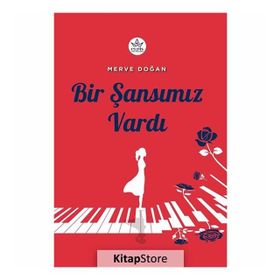 Bir Şansımız Vardı - Merve Doğan