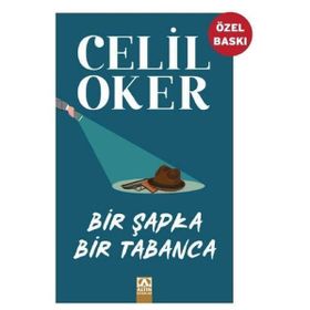 Bir Şapka Bir Tabanca - Celil Oker