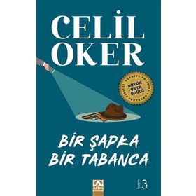 Bir Şapka Bir Tabanca - Celil Oker
