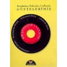 Bir Şarkıdır Yaşamak - Güftelerimiz - A. Mahir Kılıç