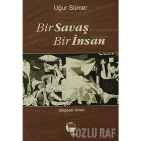 BIR SAVAŞ BIR İNSAN - UĞUR SÜMER