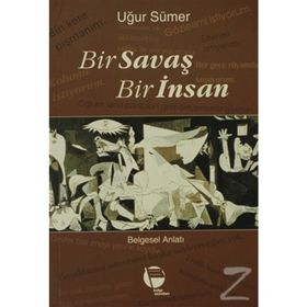 BIR SAVAŞ BIR İNSAN - UĞUR SÜMER