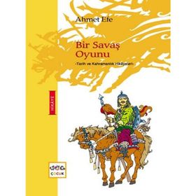 BIR SAVAŞ OYUNU - AHMET EFE
