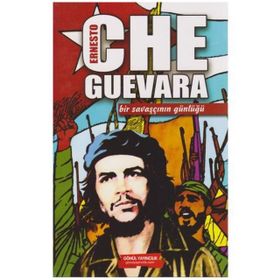 BIR SAVAŞÇININ GÜNLÜĞÜ - ERNESTO CHE GUEVARA