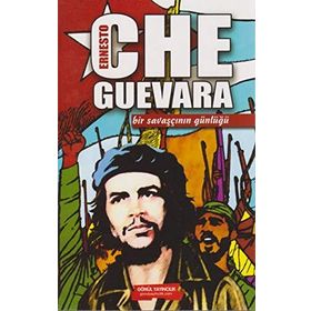 BIR SAVAŞÇININ GÜNLÜĞÜ - ERNESTO CHE GUEVARA