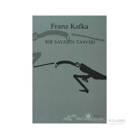 BIR SAVAŞIN TASVIRI - FRANZ KAFKA