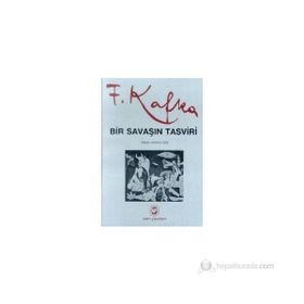 BIR SAVAŞIN TASVIRI - FRANZ KAFKA